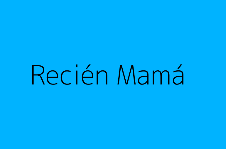 Recién Mamá